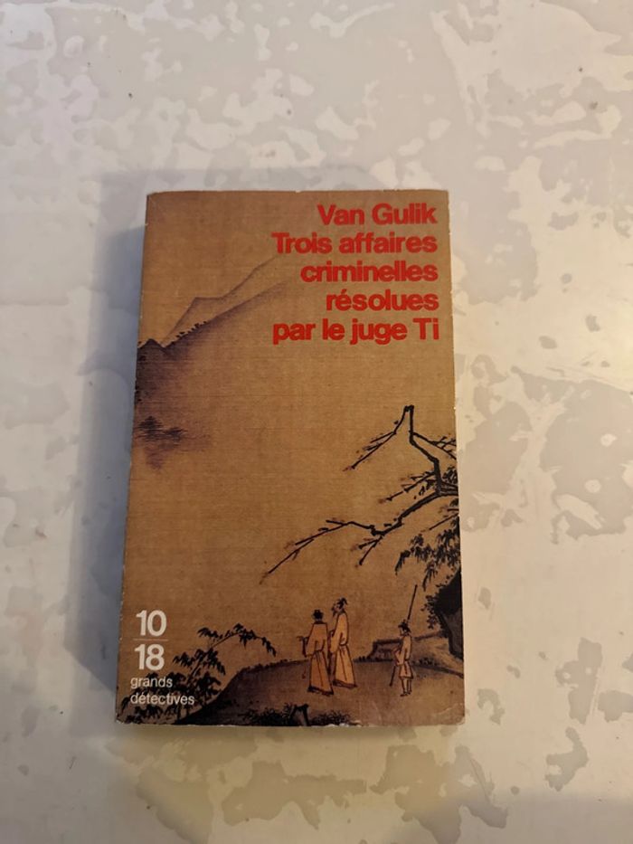 Livre trois affaires criminelles résolues par le juge Ti