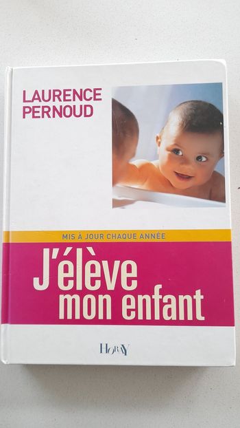 Livre j eleve mon enfant,  de Laurence Pernoud