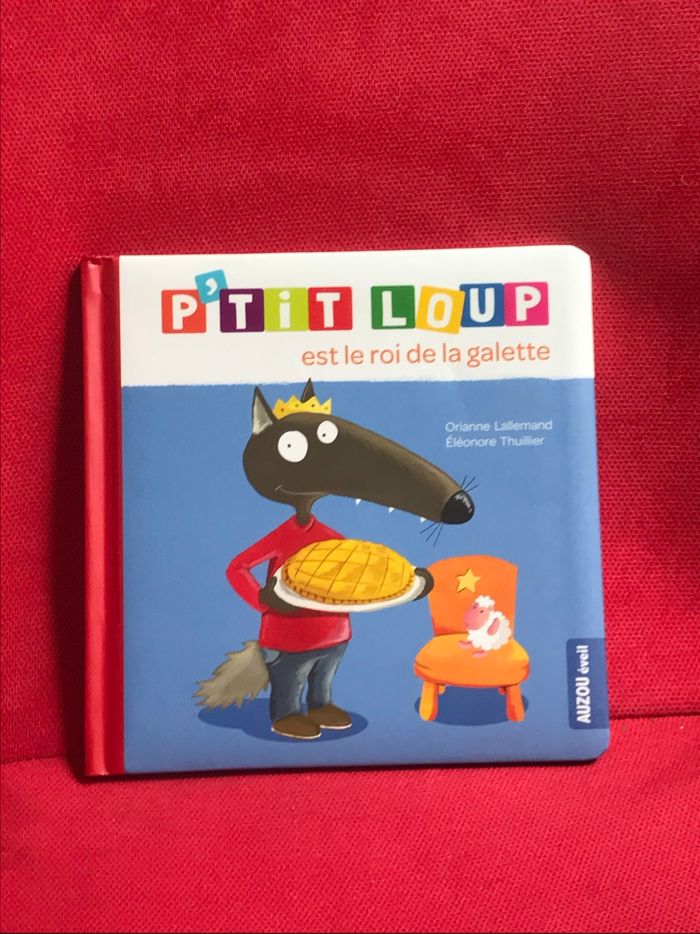 Livre p’tit loup est le roi de la galette