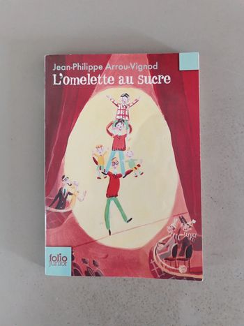 Jean-Philippe Arrou-vignod l'omelette au sucre Folio junior