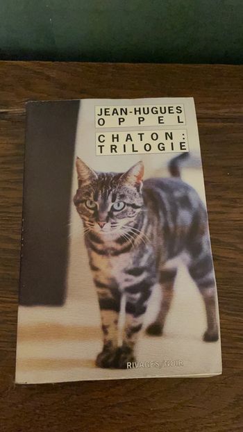 Chaton : Trilogie - Jean-Hughes Oppel