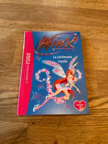 Livre La bibliothèque Rose Winx Club Numéro 45 La cérémonie royale