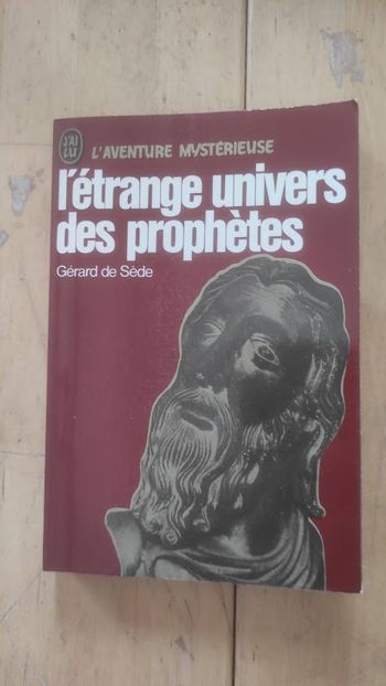 L'étrange univers des prophètes Gérard de Sède J'ai Lu l'Aventure Mystérieuse 1977
