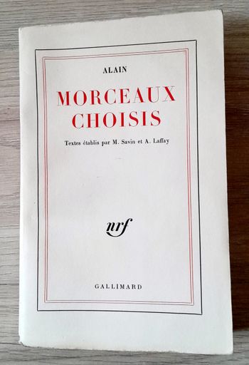Alain - Morceaux choisis textes établis par M.Savin et A. Laffay - philosophie