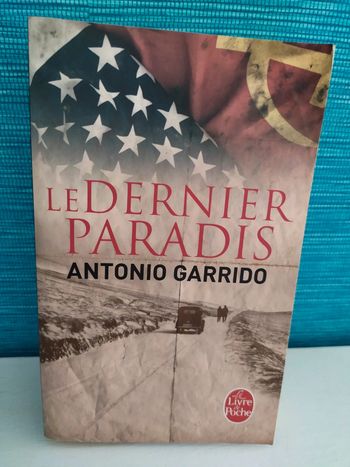 Le Dernier Paradis d’Antonio  Garrido