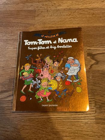 Livre BD Le meilleur de Tom Tom et Nana Double Album Super fêtes et big boulettes Numéro 4