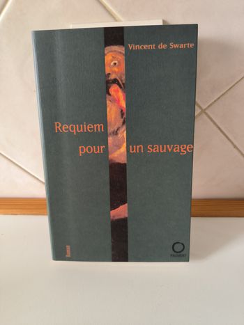 livre Requiem Pour Un Sauvage - Swarte Vincent de en tres bon etat ref EC
