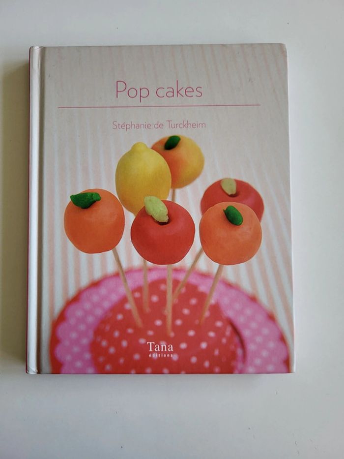Pop cakes, Stéphanie de Turckheim