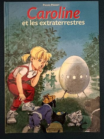 Caroline et les Extarterrestres livre rare Pierre Probst