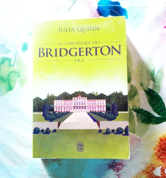 LA CHRONIQUE DES BRIDGERTON Tomes 1 et 2 de Julia QUINN Ed. J'ai Lu