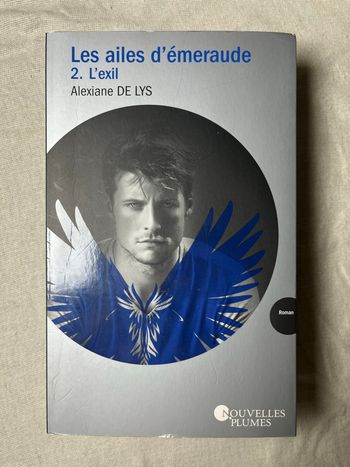 Livre « les ailes d’émeraude 2.Exil » d’Alexiane DE LYS