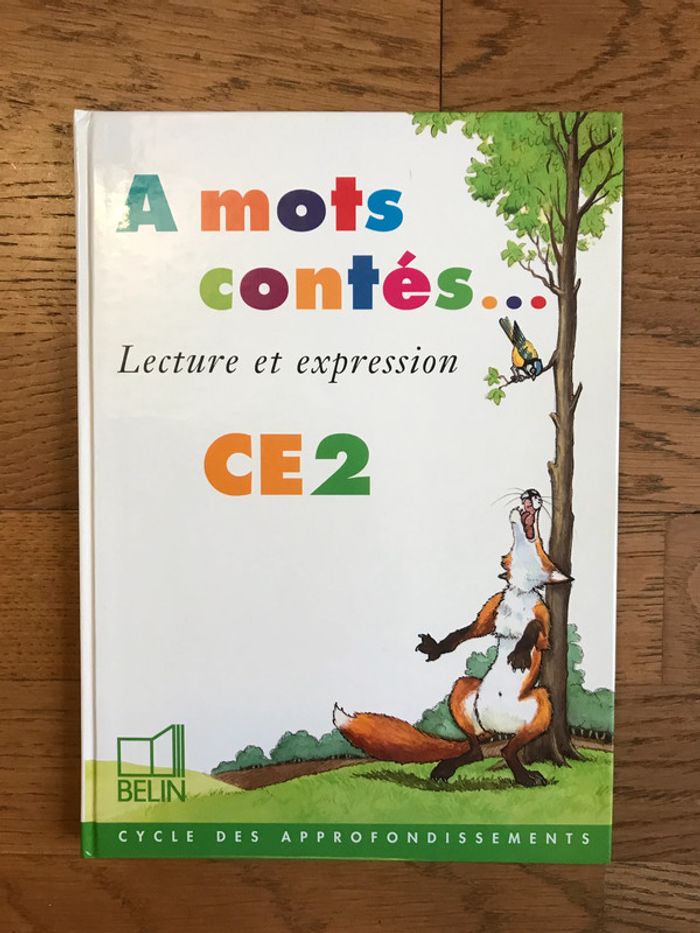 A mots contés : Lecture et expression, CE2 - livre de l'élève