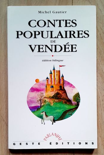Michel Gautier - Contes populaires de Vendée édition bilingue