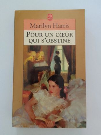 Marilyn Harris - Pour un coeur qui s'obstine