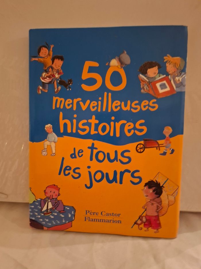 50 merveilleuses histoires de tous les jours