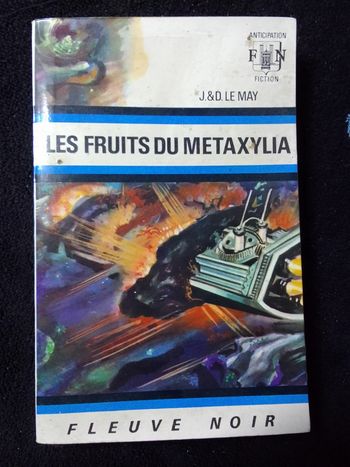 J.&D. Le May - Les fruits du métaxylia