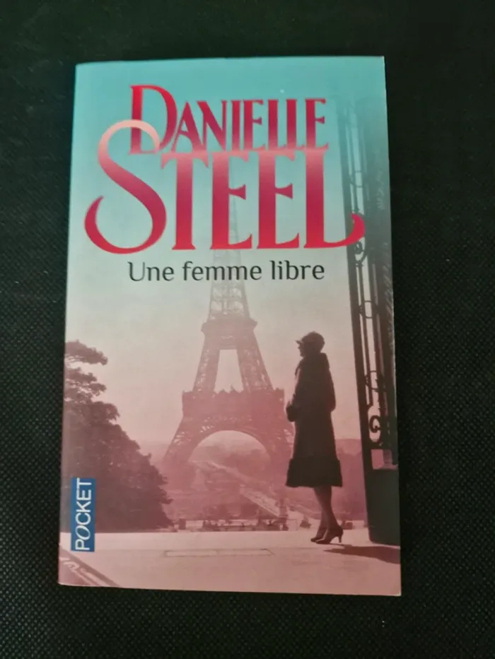 Une femme libre - Danielle Steel