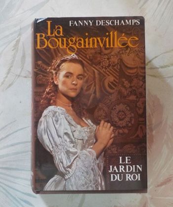 LA BOUGAINVILLEE T1 LE JARDIN DU ROI de Fanny DESCHAMPS Ed. France Loisirs