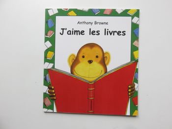 Album 1-4 ans : J'aime les livres. (Anthony Browne - L'école des loisirs)