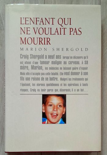 l'enfant qui ne voulait pas mourir Craig Shergold - Marion Shergold