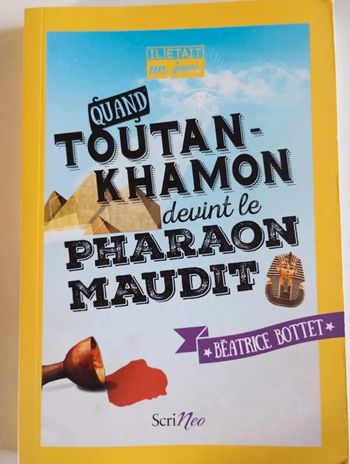 Quand Toutankhamon devint le Pharaon maudit