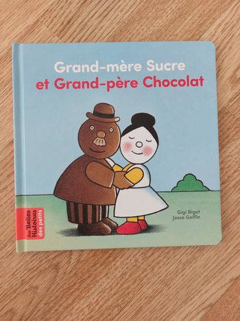 Livre : Grand mère Sucre et Grand-père Chocolat.