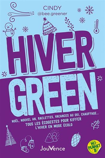 Livre Hiver green Noël, nouvel an, raclettes, vacances au ski, chauffage…  Neuf