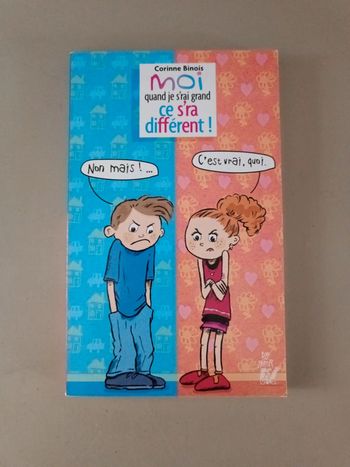 Moi quand je serai grand ce sera différent non mais c'est vrai quoi à partir de 9-10 ans