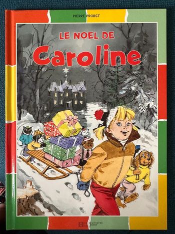 Livre rare Le Noel de Caroline Pierre Probst état satisfaisant bd album couleurs
