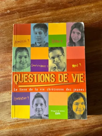 Livre question de vie, le livre de la vie chrétienne des jeunes