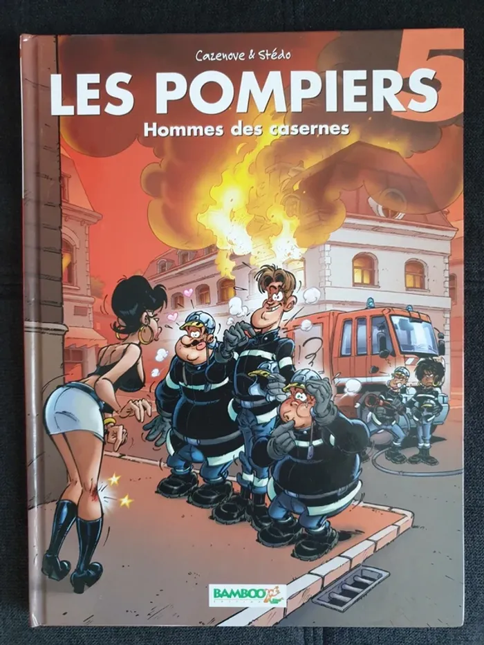 BD Les pompiers 5 "Hommes des casernes"