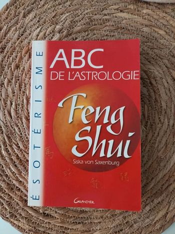 Livre Ésotérisme ABC de l'astrologie Feng Shui de Siska Von Saxenburg