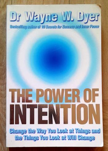 Dr Wayne W.Dyer - The power of intention