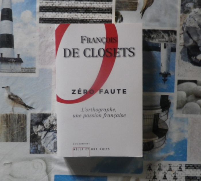 Zéro faute par François de Closets Ed. Mille et une nuits