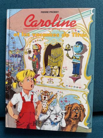 Caroline et les vacances du robot Titus de Pierre Probst livre drôle et superbe bd