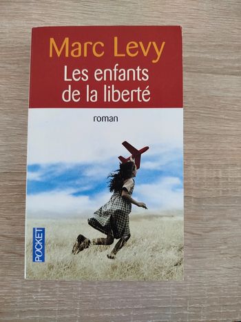 Les enfants de la liberté, Marc Lévy