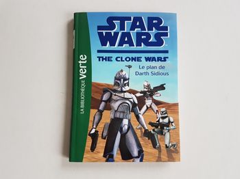 Livre Star Wars The Clone Wars Le Plan de Darth Sidious La Bibliothèque Verte 7