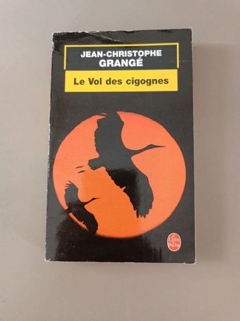 Le vol des cigognes de Jean-Christophe grangé