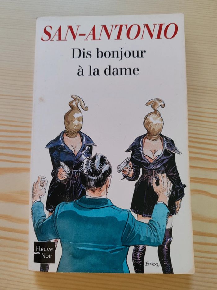 San-Antonio 🌸 Dis bonjour à la dame