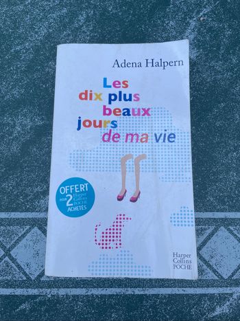 Les dix plus beaux jours de ma vie – Adena Halpern – Harper Collins Poche