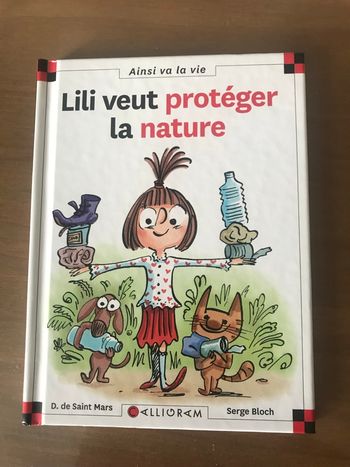 Lili veut protéger la nature Tome 23 Calligram