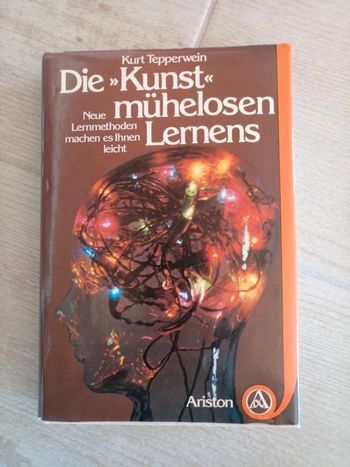 Die Kunst mühelosen Lernens - Kurt Tepperwein
