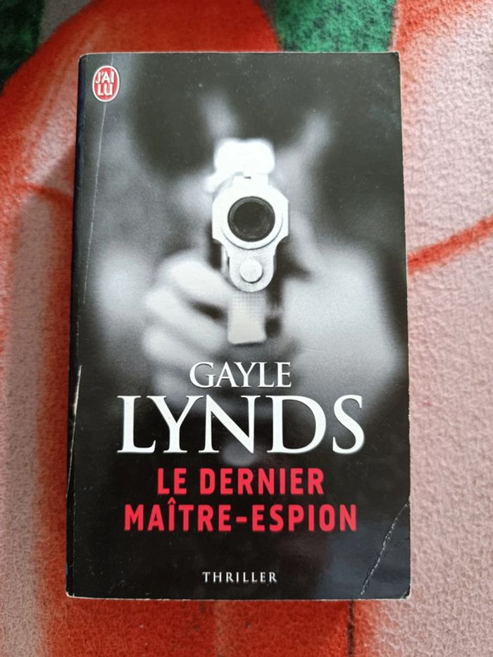 Le dernier maître-espion - Gayle Lynds