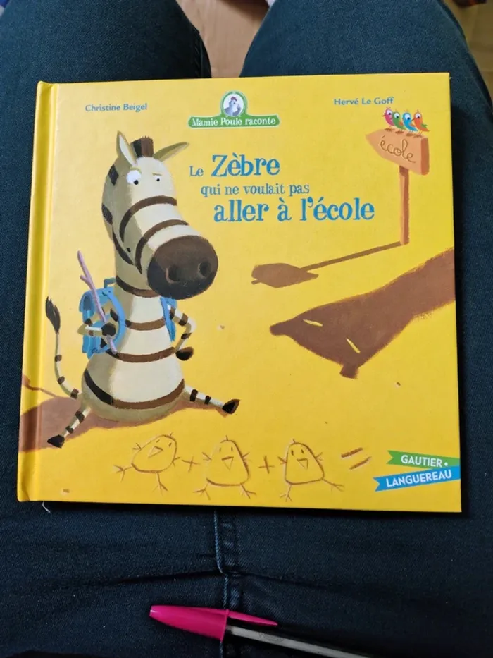 Le zèbre qui ne voulait pas aller à l école mamie poule raconte comme neuf