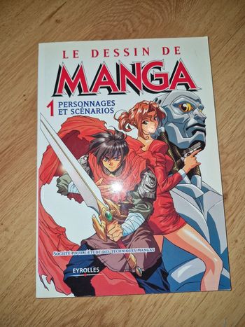 Le dessin de Manga / tome 1 personnages et scenarios