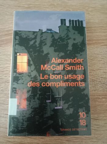 Alexander McCall Smith - Le bon usage des compliments
