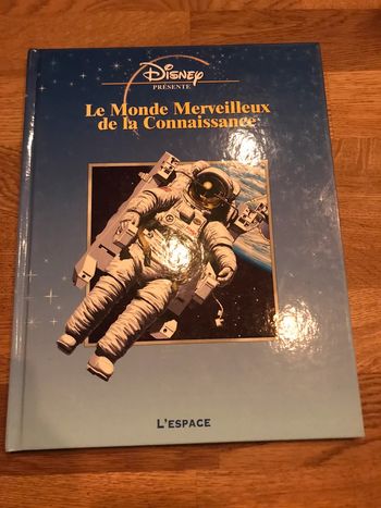 Livre Disney présente Le monde merveilleux de la connaissance L’espace