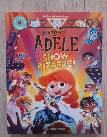 Livre BD Adèle Mortelle Show Bizarre !