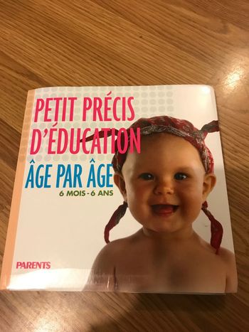 Petit précis d’éducation âge par âge
