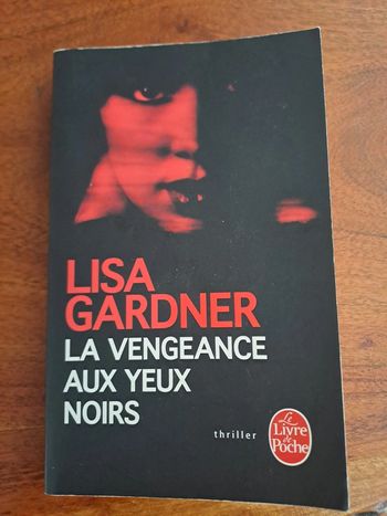 Livre La Vengeance aux Yeux Noirs, Lisa Gardner